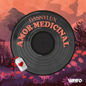 Disco Amor Medicinal de DannyLux