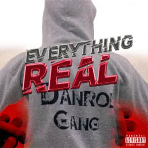 Disco Everything Real  de Danrol Gang
