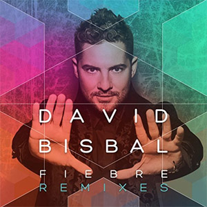 Disco Fiebre (Remixes) de David Bisbal