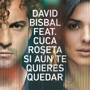 Disco Si Aún Te Quieres Quedar de David Bisbal
