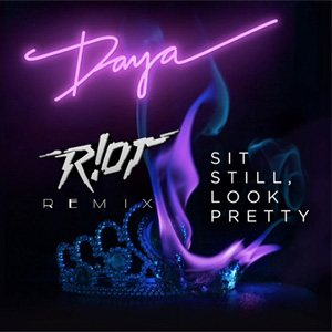 Disco Sit Still, Look Pretty (R!OT Remix)  de Daya