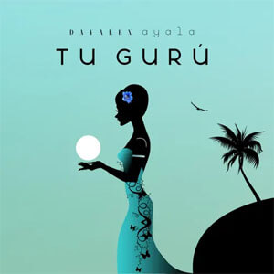 Disco Tu Gurú de Dayalex Ayala