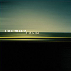 Disco Next In Line de Dead Letter Circus