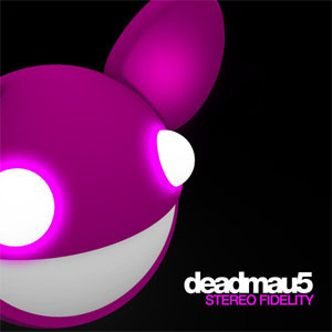 Disco Stereo Fidelity de Deadmau5