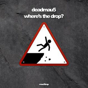 Disco Where's The Drop? de Deadmau5