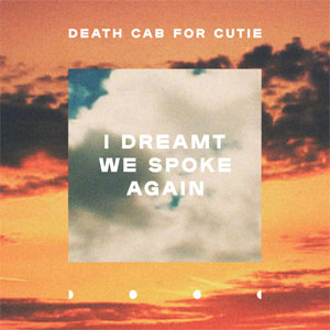 Disco I Dreamt We Spoke Again de Death Cab For Cutie