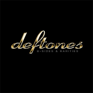 Disco B-Sides & Rarities de Deftones
