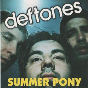Disco Summer Pony de Deftones