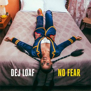 Disco No Fear de Dej Loaf