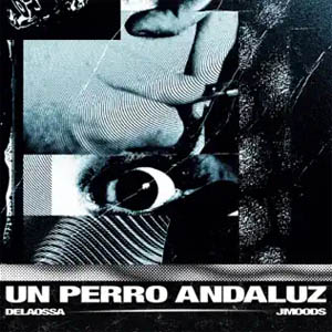 Disco Un Perro Andaluz de Delaossa