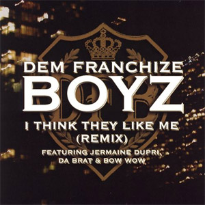 Disco I Think They Like Me (Remix) de Dem Franchize Boyz