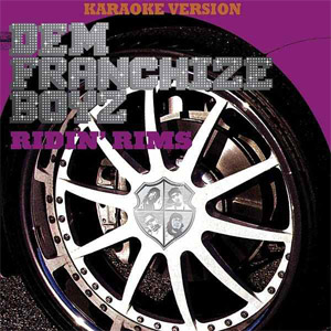 Disco Ridin' Rims (Karaoke Version) de Dem Franchize Boyz