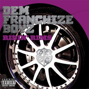 Disco Ridin' Rims de Dem Franchize Boyz