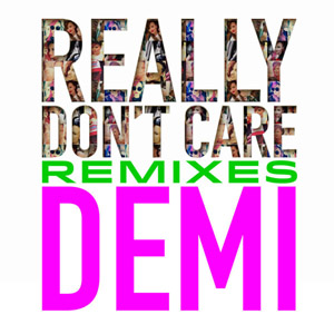 Disco Really Don't Care (Remixes) de Demi Lovato