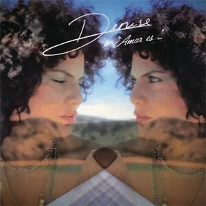 Disco Amar Es... de Denise De Kalafe