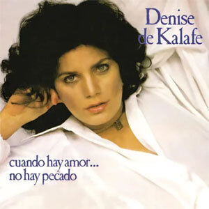Disco Cuando Hay Amor... No Hay Pecado de Denise De Kalafe