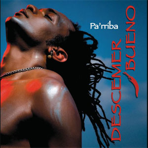 Disco Pa'rriba  de Descemer Bueno