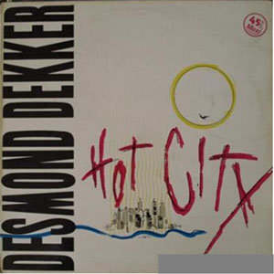 Disco Hot City de Desmond Dekker
