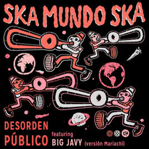 Disco Ska Mundo Ska [Versión Mariachi] de Desorden Público