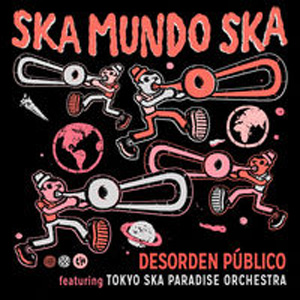 Disco Ska Mundo Ska de Desorden Público
