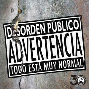 Disco Todo Está Muy Normal  de Desorden Público