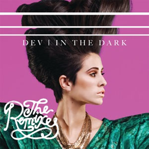 Disco In the Dark (The Remixes) de Dev