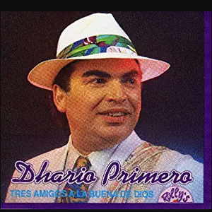 Disco Tres Amigos A La Buena De Dios de Dhario Primero