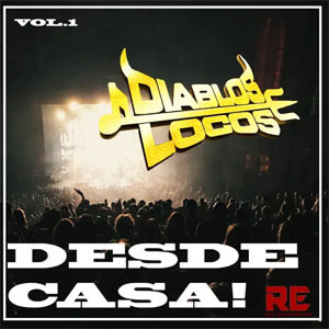 Disco Desde Casa Re, Vol. 1 de Diablos Locos