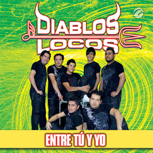 Disco Entre Tú y Yo de Diablos Locos