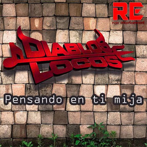 Disco Pensando en Ti Mija de Diablos Locos