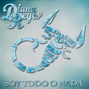 Disco Soy Todo o Nada de Diana Reyes