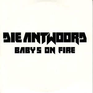 Disco Baby's On Fire de Die Antwoord