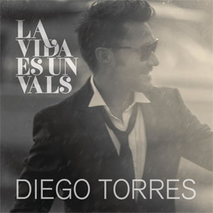 Disco La Vida Es Un Vals de Diego Torres