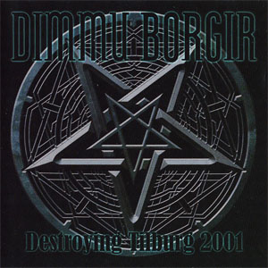 Disco Destroying Tilburg 2001 de Dimmu Borgir