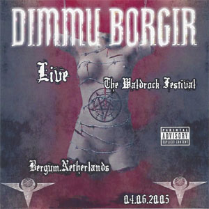 Disco Live At Waldrock Festival 2005 de Dimmu Borgir