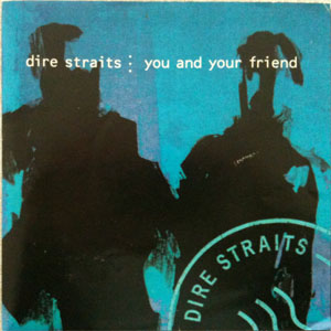 Disco You And Your Friend de Dire Straits