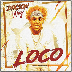 Disco Loco de Dixson Waz