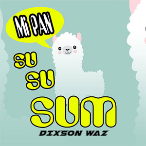 Disco Mi Pan Su Su Sum de Dixson Waz
