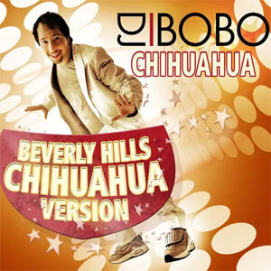 Disco Beverly Hills Chihuahua de DJ Bobo