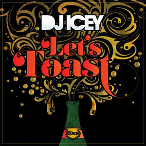 Disco Let's Toast de DJ Icey