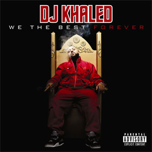 Disco We The Best Forever de DJ Khaled