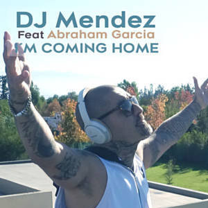 Disco I'm Coming Home de DJ Méndez