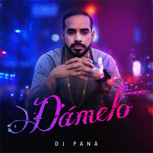 Disco Dámelo de DJ Pana