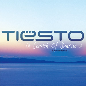 Disco In Search of Sunrise, Vol. 4: Latin America de DJ Tiesto