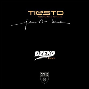 Disco Just Be (Dzeko Remix) de DJ Tiesto