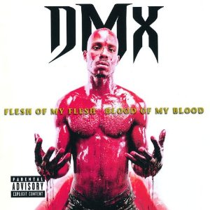 Disco Flesh of My Flesh, Blood of My Blood de DMX