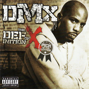 Disco The Definition Of X: Pick Of The Litter de DMX