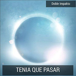 Disco Tenía Que Pasar de Doble Impakto