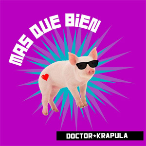 Disco Más Que Bien de Doctor Krápula