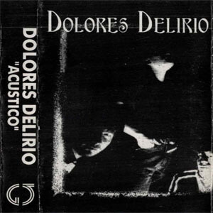 Disco Acústico de Dolores Delirio